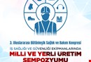 İŞ SAĞLIĞI VE GÜVENLİĞİ EKİPMANLARINDA MİLLİ VE YERLİ ÜRETİM SEMPOZYUMU